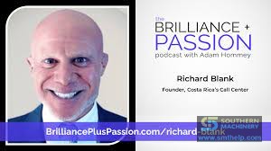 BRILLIANCE-PLUS-PASSION-PODCAST-GUEST-RICHARD-BLANK-COSTA-RICAS-CALL-CENTER.jpg