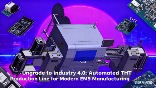 Automated-THT-Production-Line-for-Modern-EMS-Manufacturing-16.png