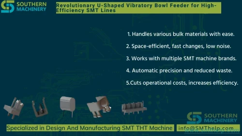 southern-machinery-bowl-feeder-revolutionary-u-shaped-vibratory-bowl-feeder-for-high-efficiency-smt-lines-2-0061.webp