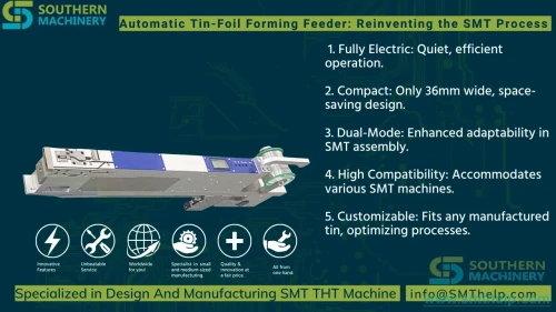 southern-machinery-solder-chip-feeder-automatic-tin-foil-forming-feeder-reinventing-the-smt-process-0005.webp